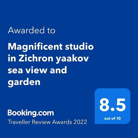 Magnificent Studio In Zichron Yaakov Sea View And Garden 지크론 야코브 외부 사진